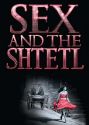 Sex and the Shtetl